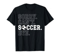 Funny Soccer Player Sorry Cant T-Shirt - Streetwear Style for Adults - T-Shirt, Sweatshirt, Hoodie