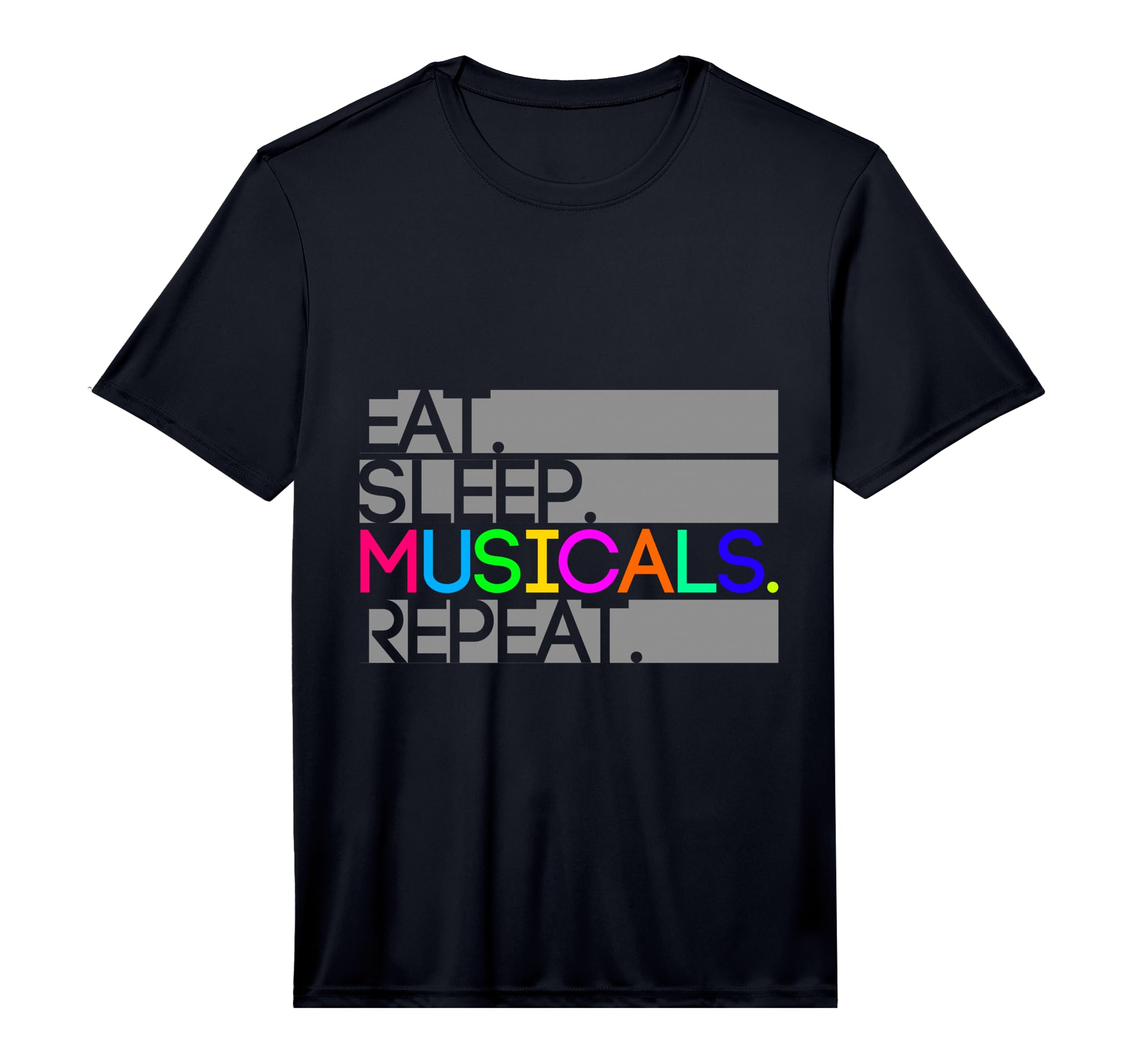 Eat Sleep Musicals Repeat Musical T-Shirt - Aesthetic Graphic for Adults - T-Shirt, Sweatshirt, Hoodie