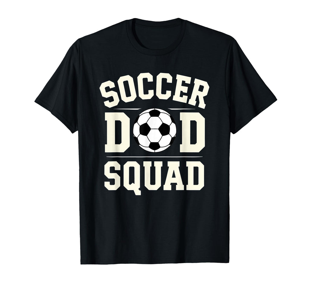 Soccer Dad Squad Family Matching Team T-Shirt - Streetwear Style Men Women - T-Shirt, Sweatshirt, Hoodie