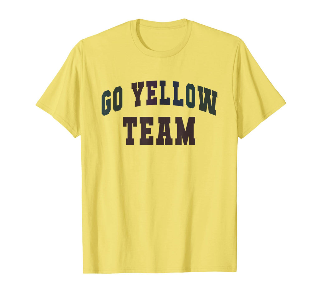 Lets Go Yellow Team Tournament War T-Shirt - Fun Novelty Design Unisex - T-Shirt, Sweatshirt, Hoodie
