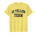 Lets Go Yellow Team Tournament War T-Shirt - Fun Novelty Design Unisex - T-Shirt, Sweatshirt, Hoodie