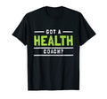 Funny Health Coach Fitness T-Shirt - Minimalist Print Men Women - T-Shirt, Sweatshirt, Hoodie