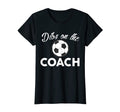 Womens Soccer Coach Dibs Coach Sweatshirt - Custom Art Print for Adults - T-Shirt, Sweatshirt, Hoodie