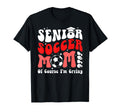 Proud Soccer Senior Mom 2026 Soccer T-Shirt - Streetwear Style Unisex - T-Shirt, Sweatshirt, Hoodie
