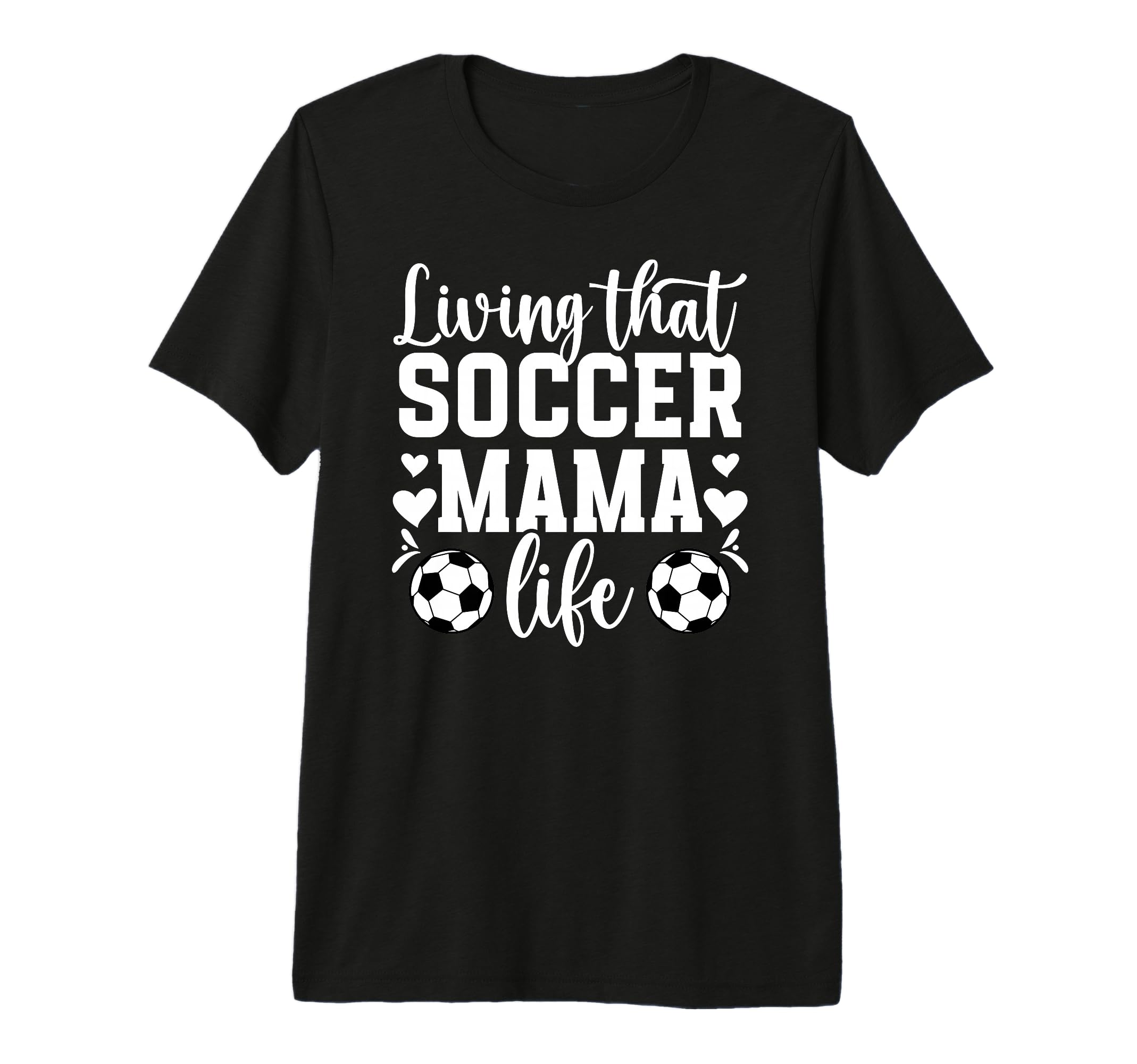 Soccer Mama Life Soccer Mom Soccer Player T-Shirt - Unique Graphic Unisex - T-Shirt, Sweatshirt, Hoodie