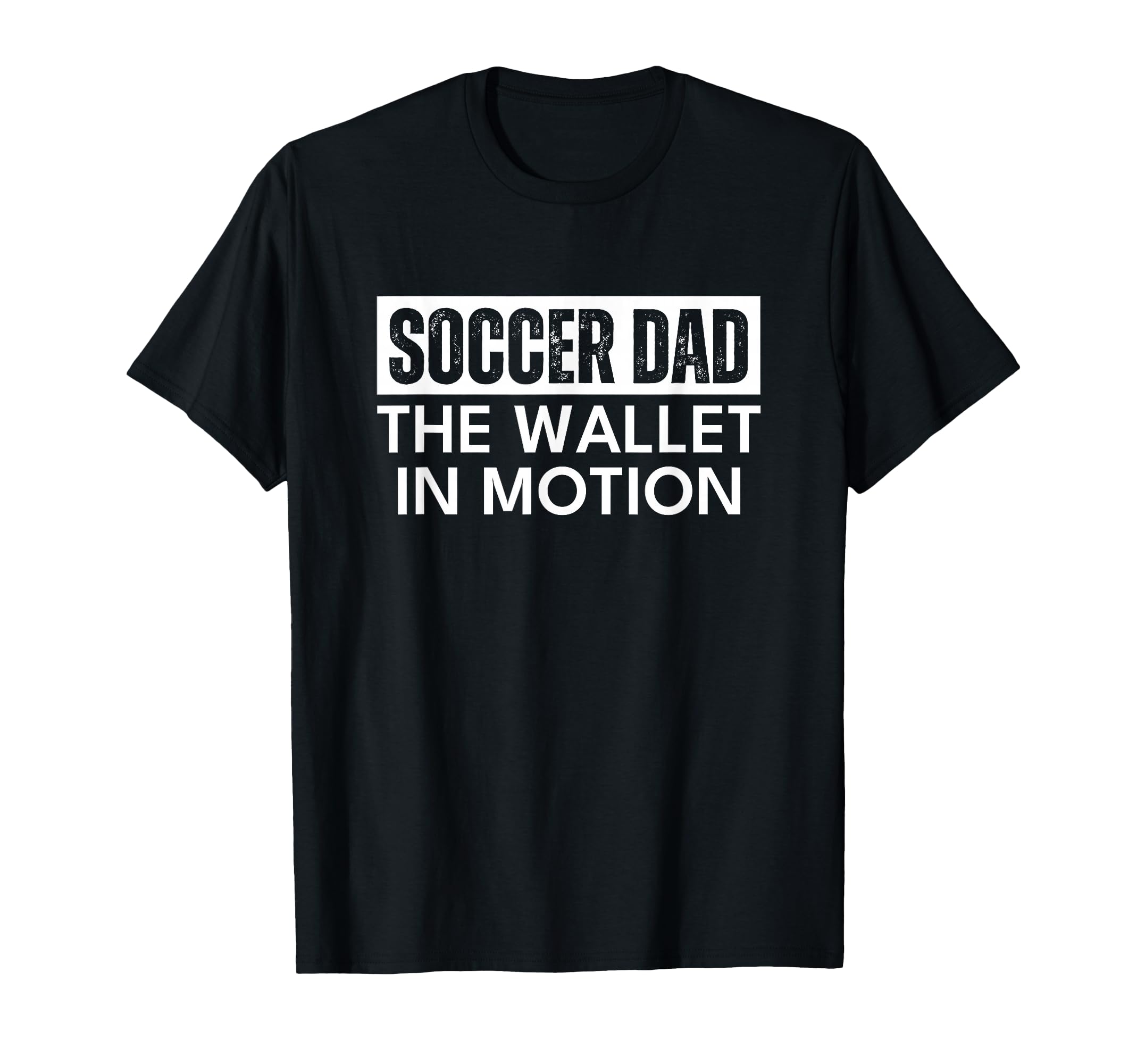 Soccer Dad Wallet Motion Funny T-Shirt - Custom Art Print Men Women - T-Shirt, Sweatshirt, Hoodie