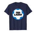 Ted Lasso Soccer Ball Logo T-Shirt - Graphic Print for Adults - T-Shirt, Sweatshirt, Hoodie