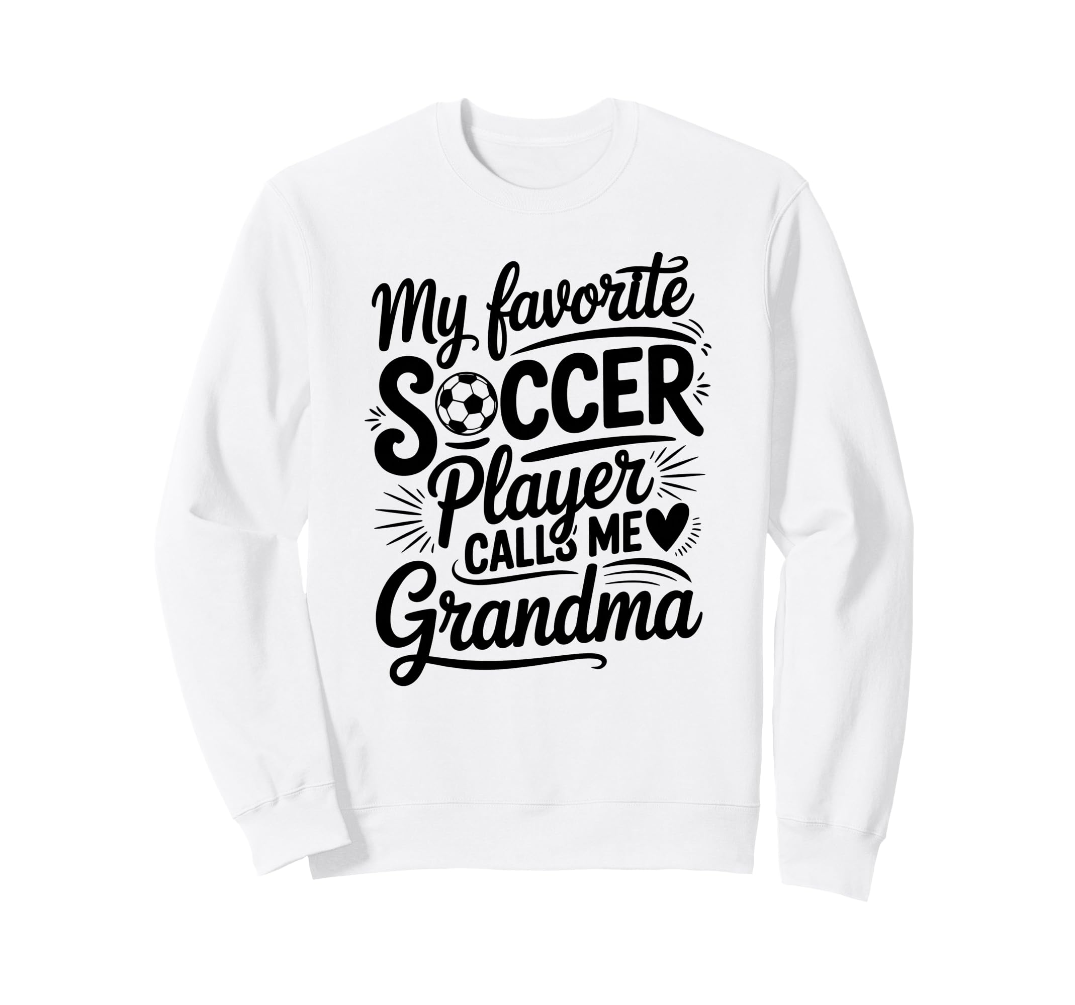 My Favorite Soccer Player Calls Me Sweatshirt - Custom Art Print Men Women - T-Shirt, Sweatshirt, Hoodie