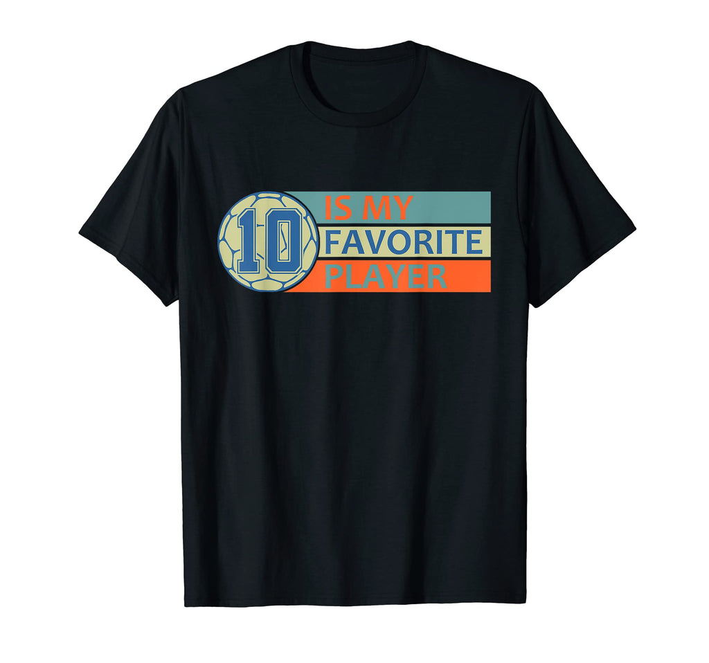 Number Ten 10 Is My Favorite Player T-Shirt - Minimalist Print for Adults - T-Shirt, Sweatshirt, Hoodie