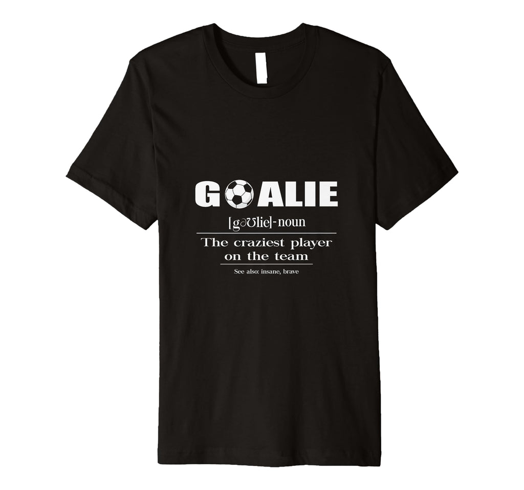 Soccer Player Goalie Definition T-Shirt - Unique Graphic for Adults - T-Shirt, Sweatshirt, Hoodie