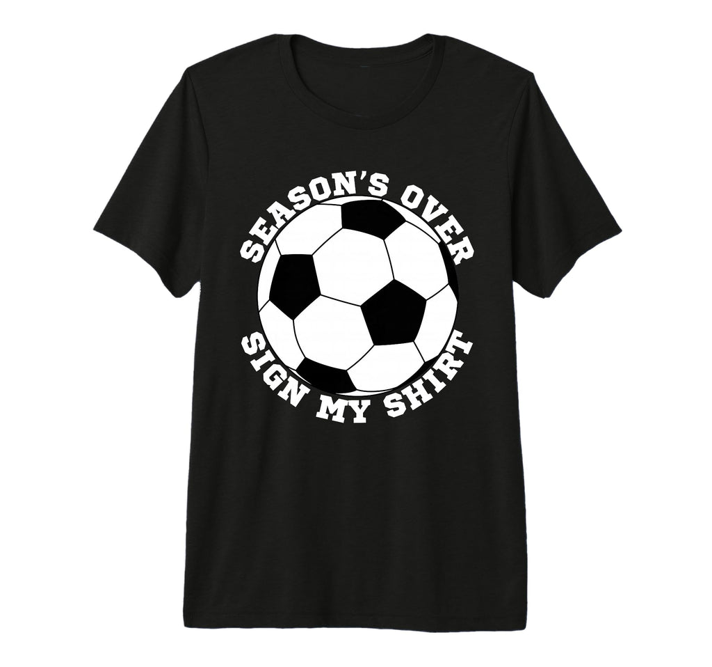 Soccer Team End Season Party Autograph T-Shirt - Streetwear Style Unisex - T-Shirt, Sweatshirt, Hoodie