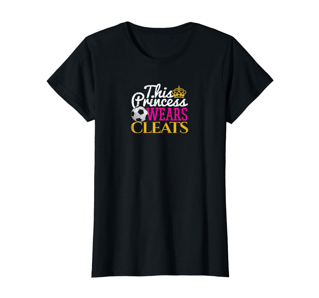 This Princess Wears Cleats Soccer T-Shirt - Trendy Graphic for Adults - T-Shirt, Sweatshirt, Hoodie