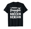 Proud Grandpa 2026 Senior Soccer T-Shirt - Casual Everyday Wear Men Women - T-Shirt, Sweatshirt, Hoodie