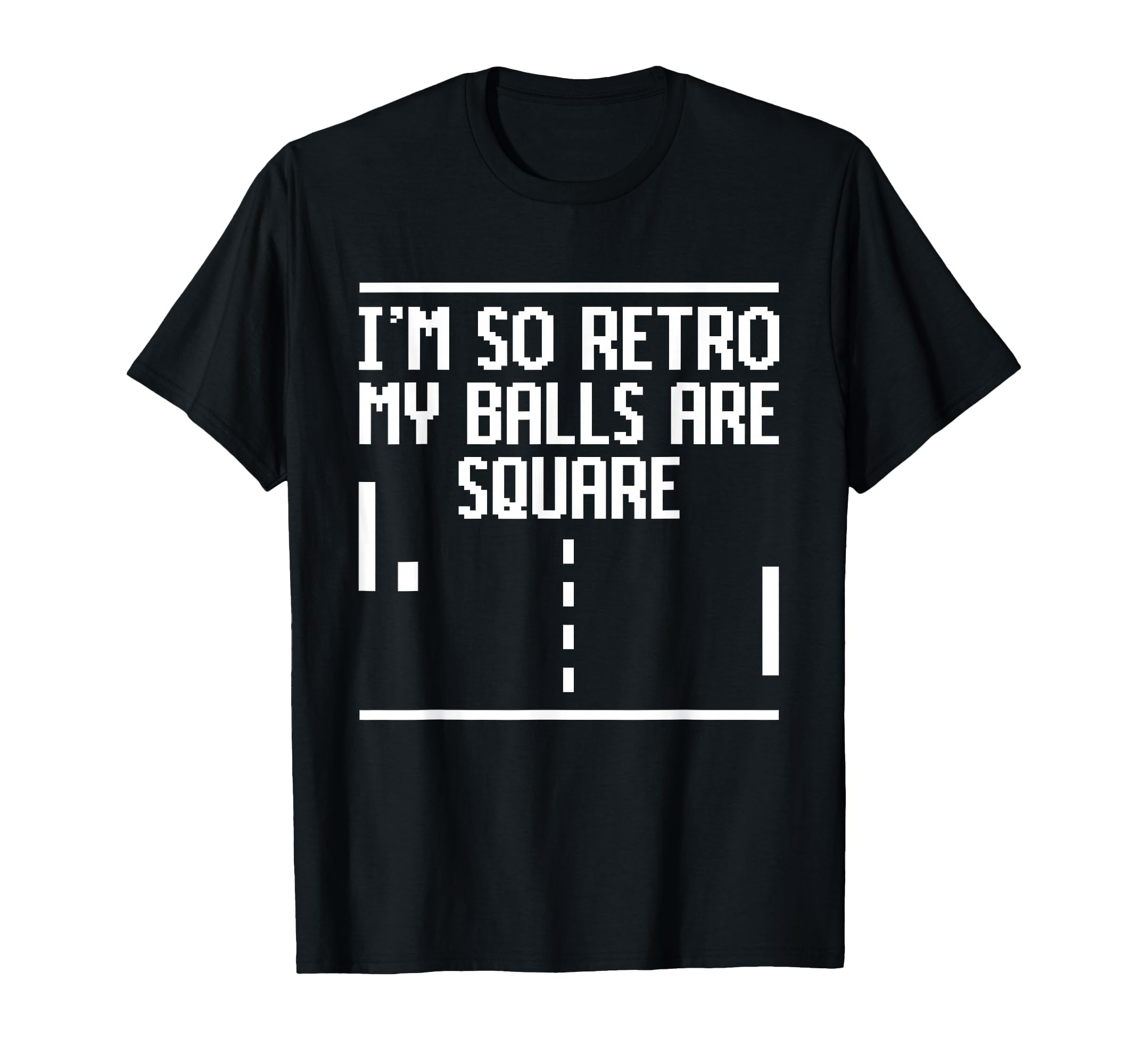 Im So My Balls Are Square Gamer Joke T-Shirt - Trendy Graphic for Adults - T-Shirt, Sweatshirt, Hoodie