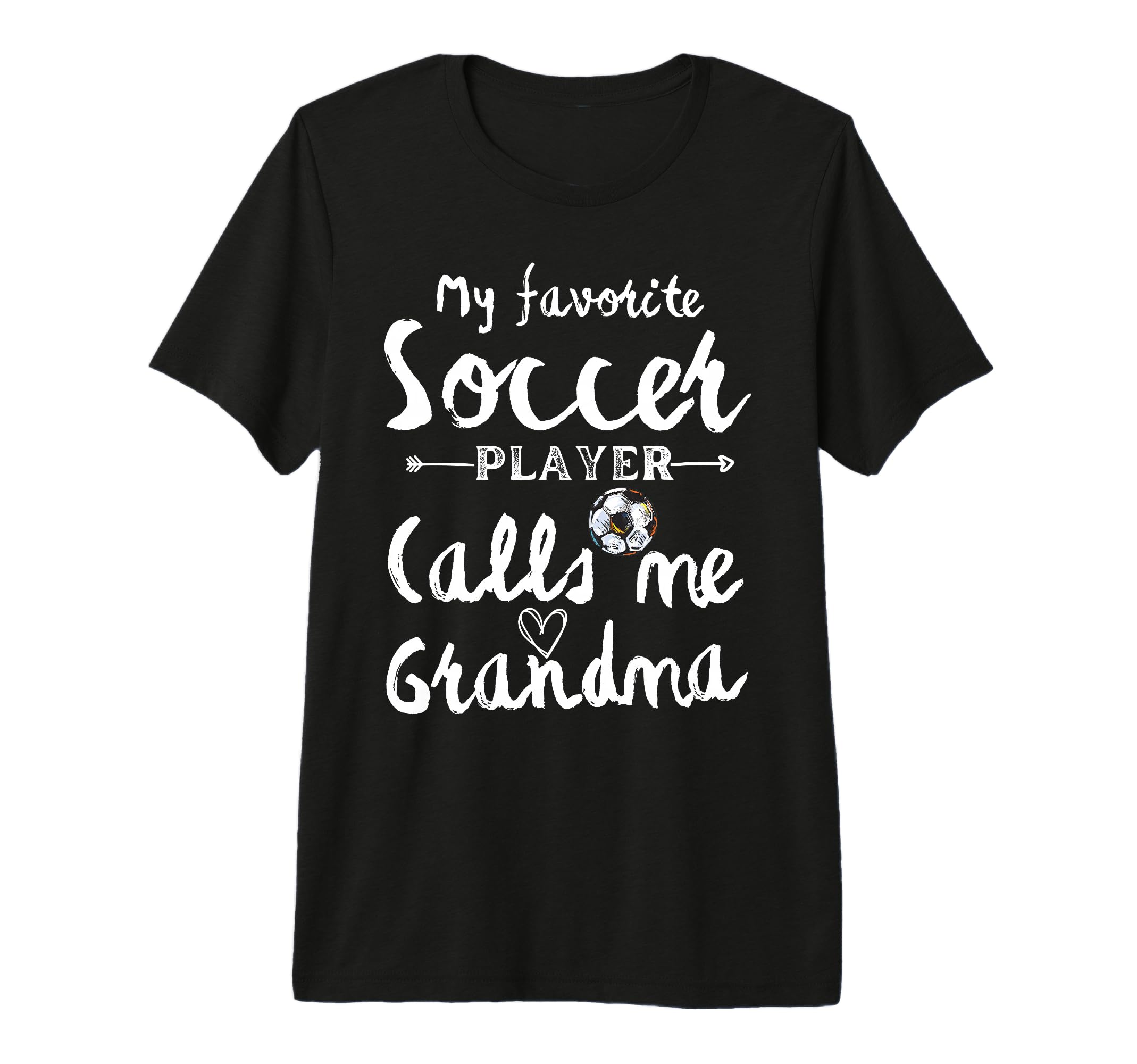 My Favorite Soccer Player Calls Me T-Shirt - Streetwear Style for Adults - T-Shirt, Sweatshirt, Hoodie