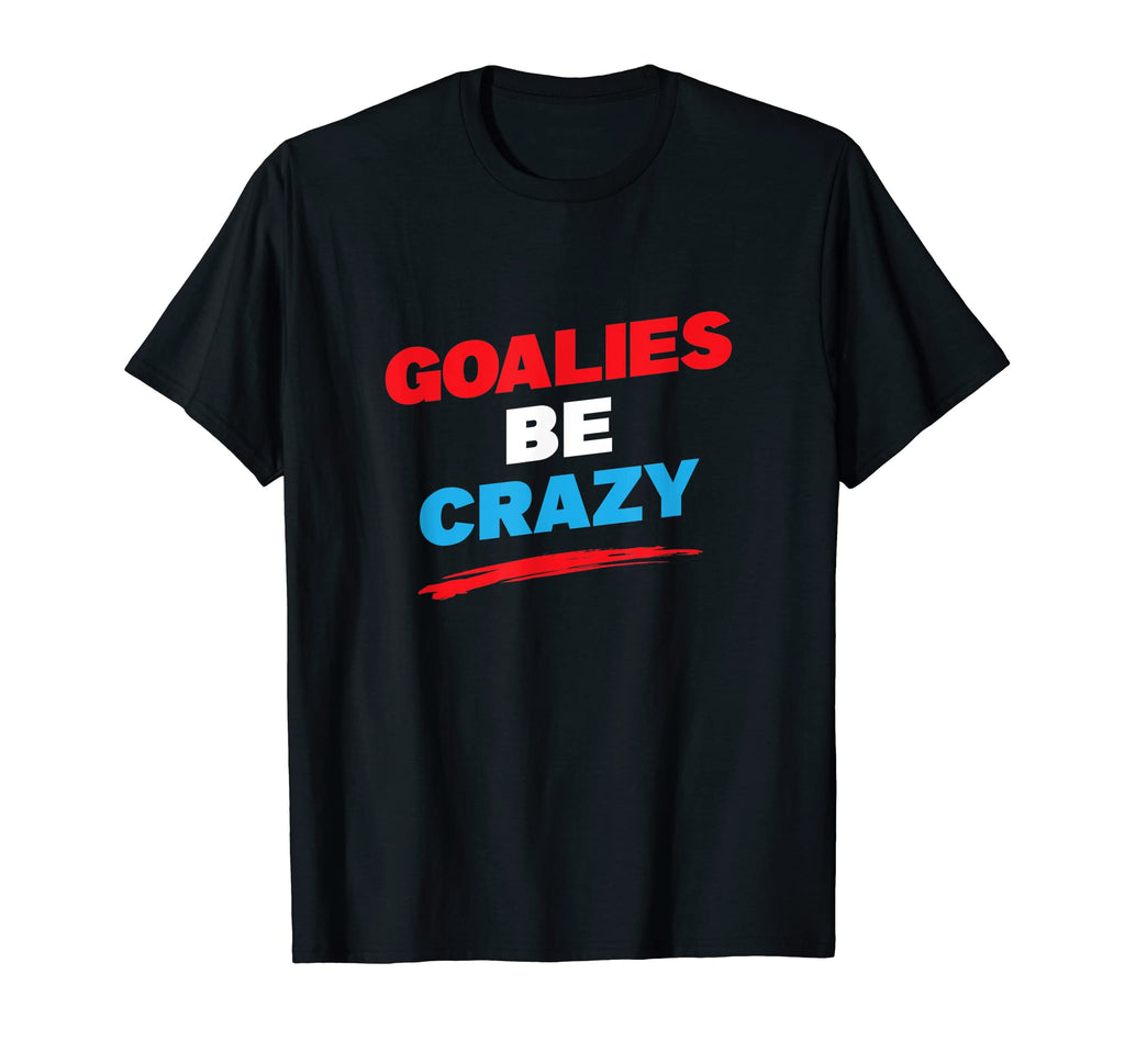 Soccer Or Hockey Goalie Funny T-Shirt - Aesthetic Graphic for Adults - T-Shirt, Sweatshirt, Hoodie