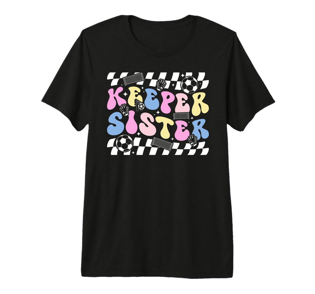 Groovy Soccer Keeper Sister Soccer T-Shirt - Trendy Graphic for Adults - T-Shirt, Sweatshirt, Hoodie