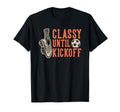 Soccer Classy Until Kickoff Funny T-Shirt - Fun Novelty Design for Adults - T-Shirt, Sweatshirt, Hoodie