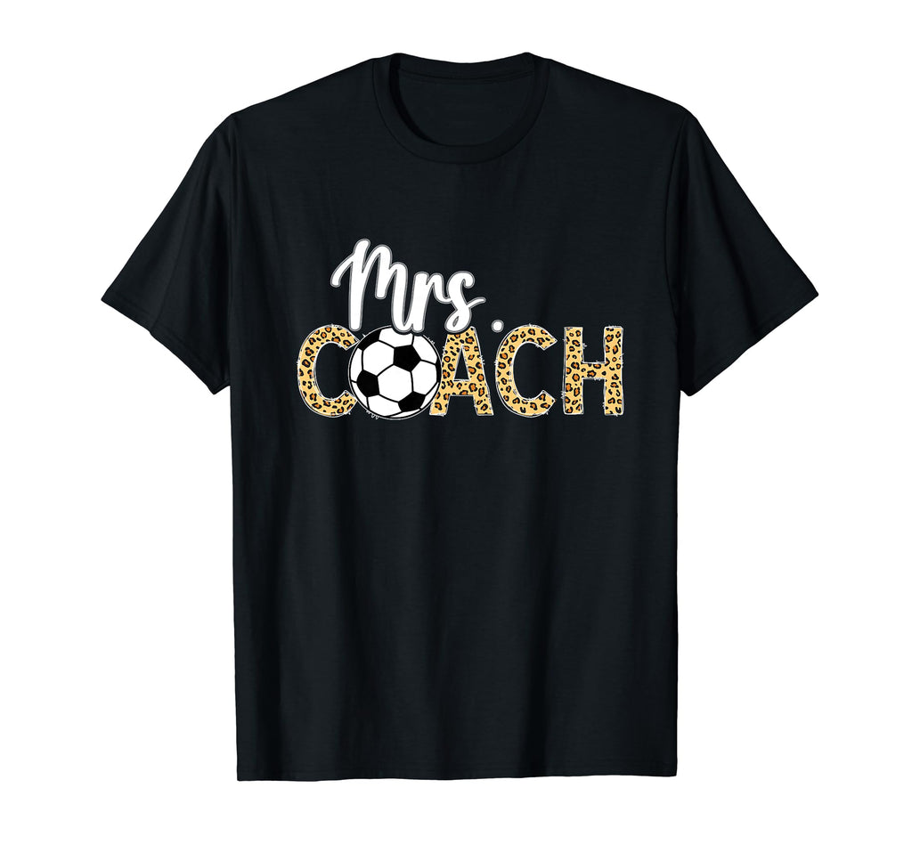 Mrs Coach Leopard Soccer Coachs Wife Soccer T-Shirt - Graphic Print Unisex - T-Shirt, Sweatshirt, Hoodie