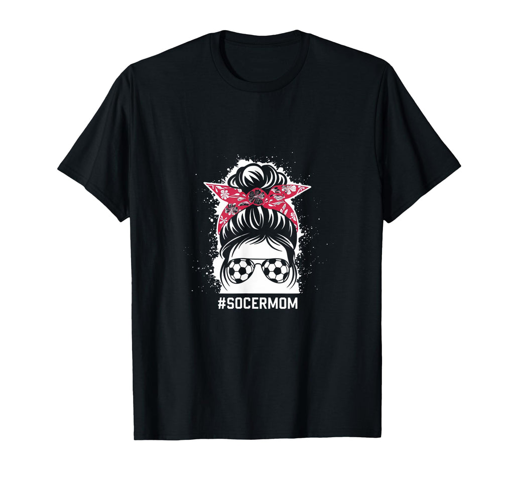 Mom Life Soccer Mom Mothers Day Messy Bun T-Shirt - Graphic Print Unisex - T-Shirt, Sweatshirt, Hoodie