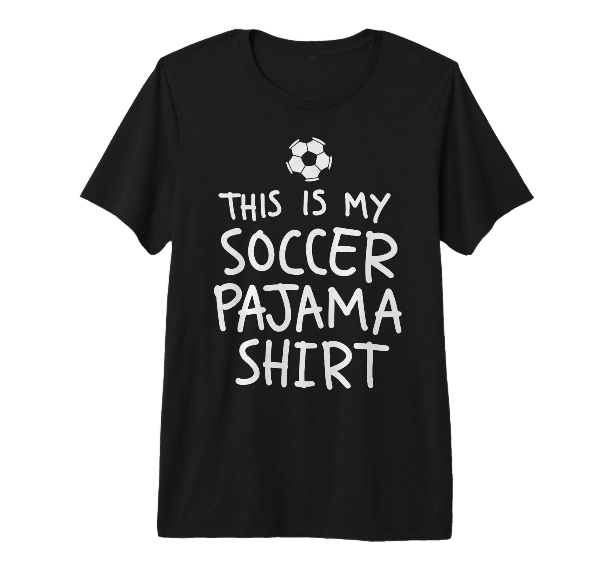 This Is My Soccer Pajama Funny Soccer T-Shirt - Aesthetic Graphic Unisex - T-Shirt, Sweatshirt, Hoodie