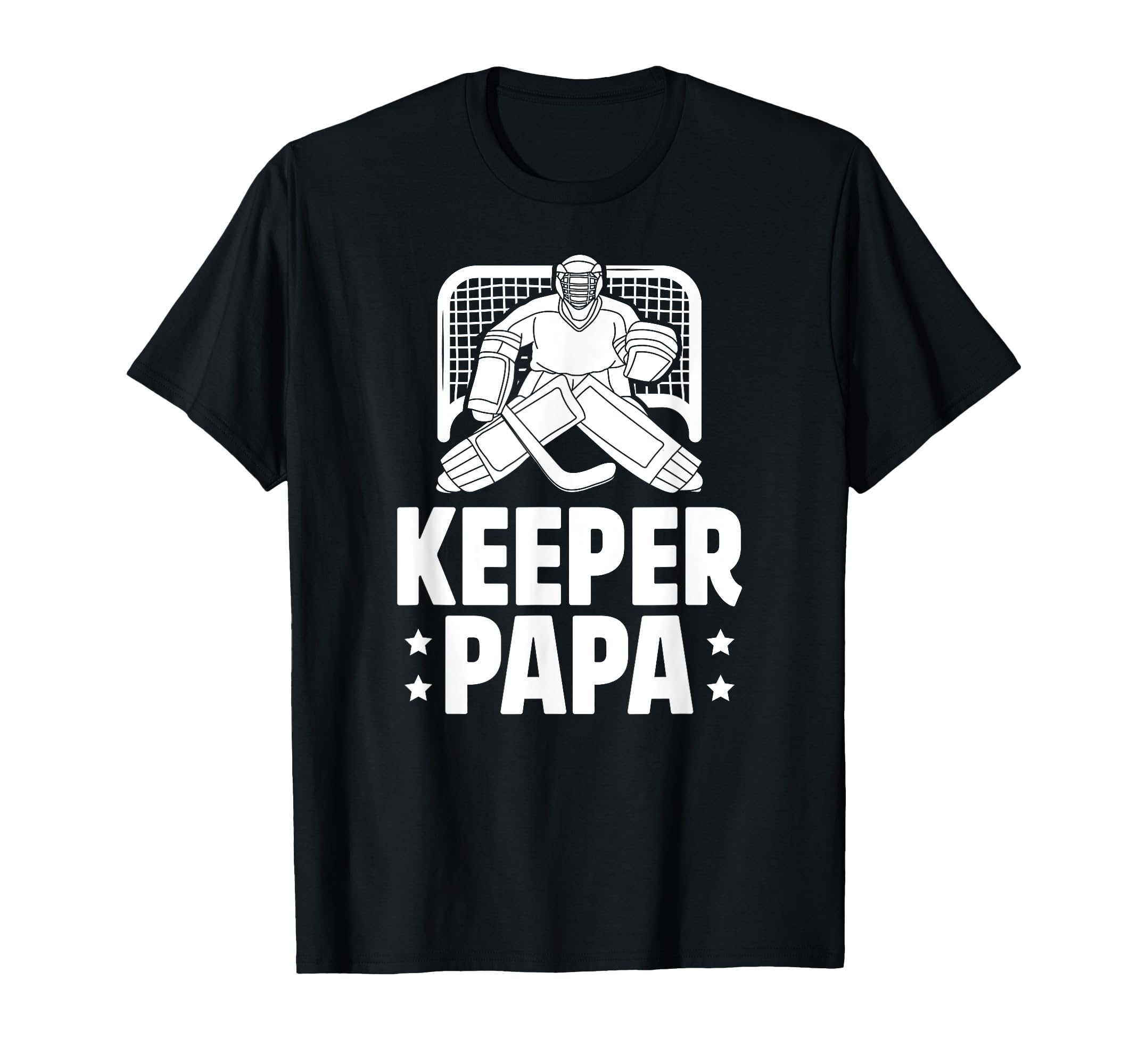 Ice Hockey Keeper Papa Ice Hockey T-Shirt - Trendy Graphic Men Women - T-Shirt, Sweatshirt, Hoodie