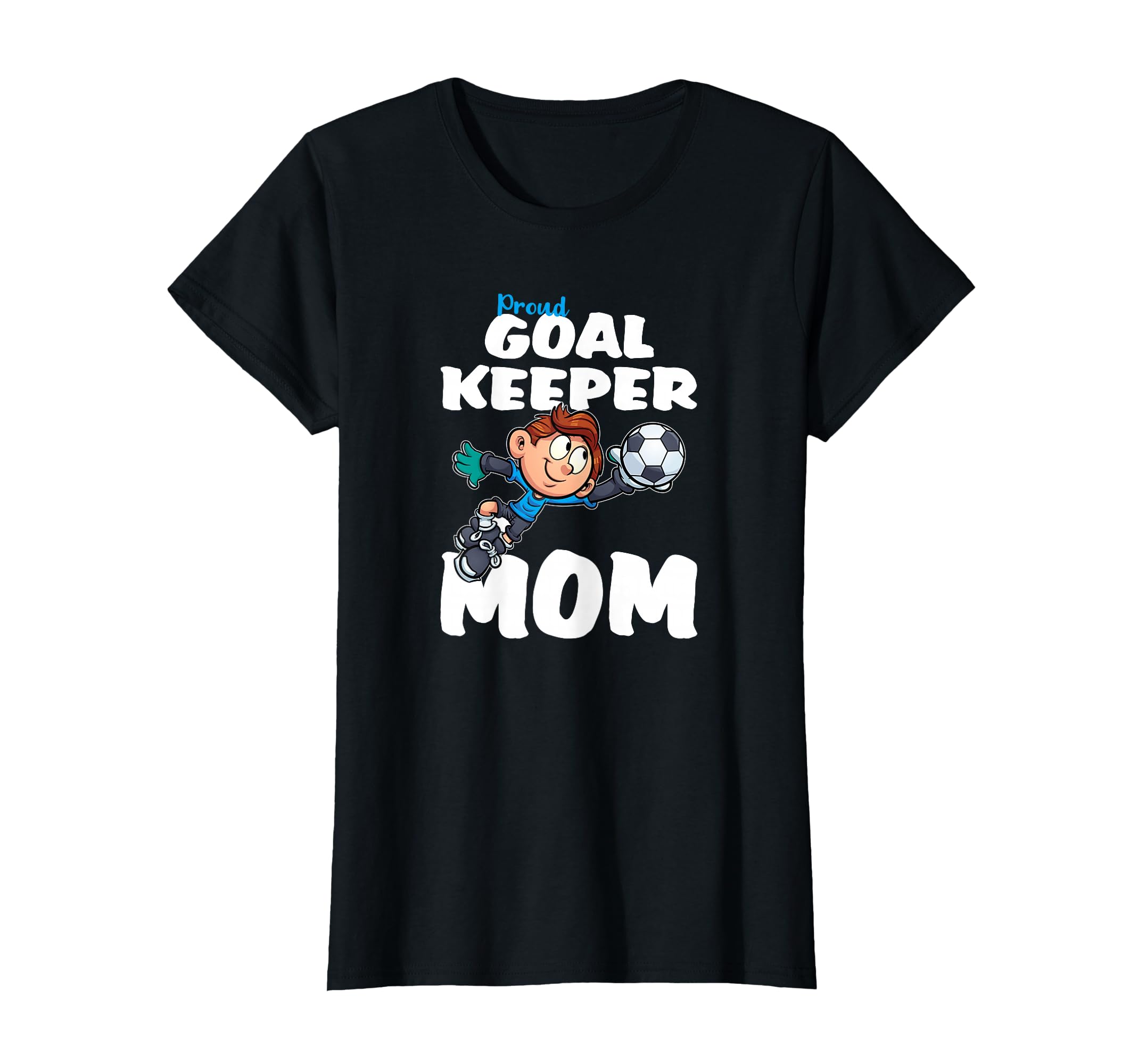 Funny Goalkeeper Shirts Soccer Goalie T-Shirt - Unique Graphic Men Women - T-Shirt, Sweatshirt, Hoodie