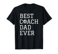 Best Soccer Coach Dad Ever Coaching T-Shirt - Streetwear Style Unisex - T-Shirt, Sweatshirt, Hoodie