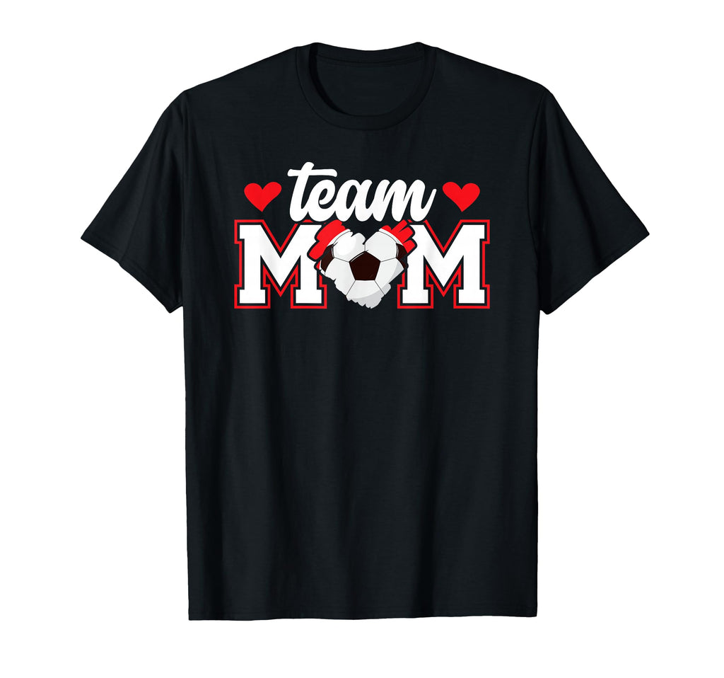 Soccer Team Mom Appreciation Soccer T-Shirt - Streetwear Style for Adults - T-Shirt, Sweatshirt, Hoodie