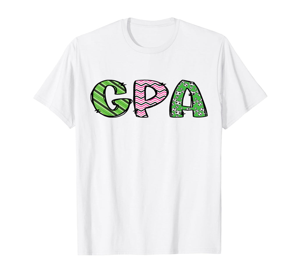 Soccer Gpa Funny Soccer Birthday Family T-Shirt - Streetwear Style Unisex - T-Shirt, Sweatshirt, Hoodie