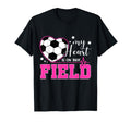 My Heart Is That Field Soccer Awesome Sweatshirt - Trendy Graphic Unisex - T-Shirt, Sweatshirt, Hoodie