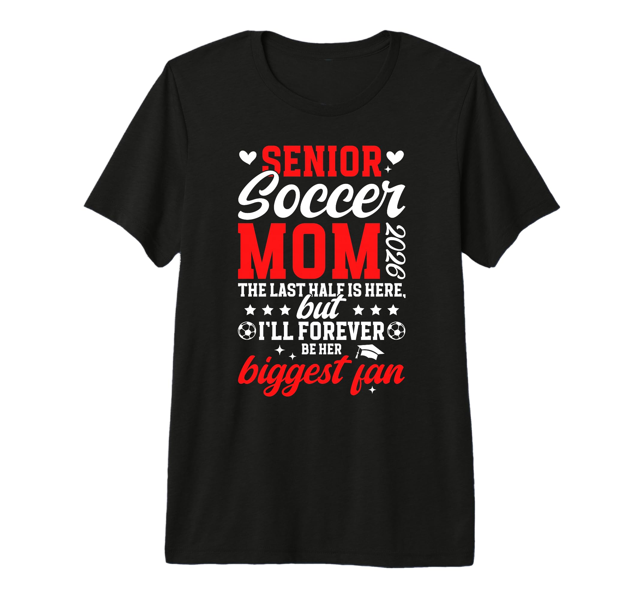 Soccer Senior Mom 2026 Proud Soccer T-Shirt - Unique Graphic Men Women - T-Shirt, Sweatshirt, Hoodie