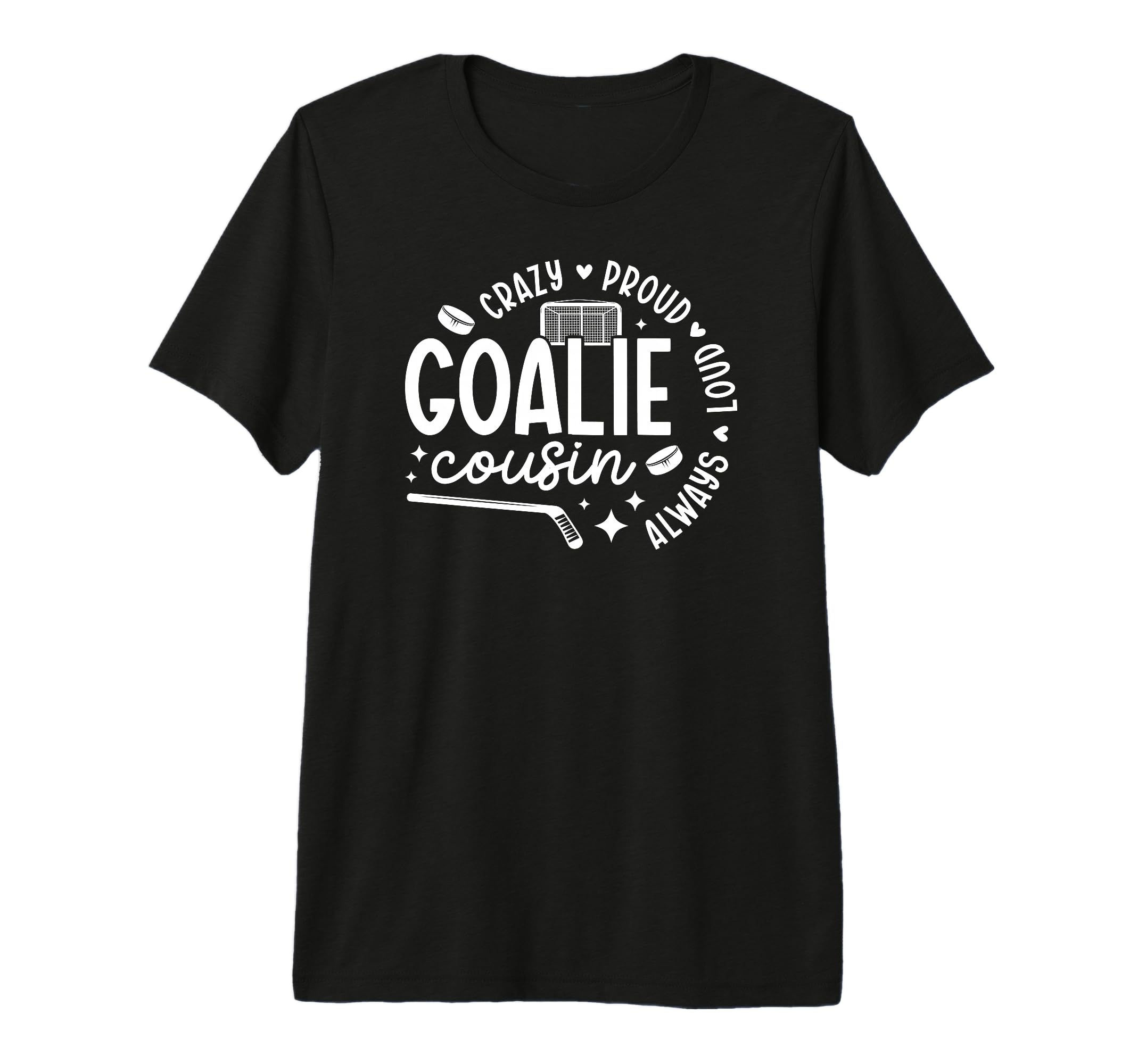 Crazy Proud Hockey Goalie Cousin T-Shirt - Minimalist Print Men Women - T-Shirt, Sweatshirt, Hoodie