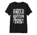 Proud Uncle 2026 Senior Soccer Graduate T-Shirt - Novelty Apparel Unisex - T-Shirt, Sweatshirt, Hoodie