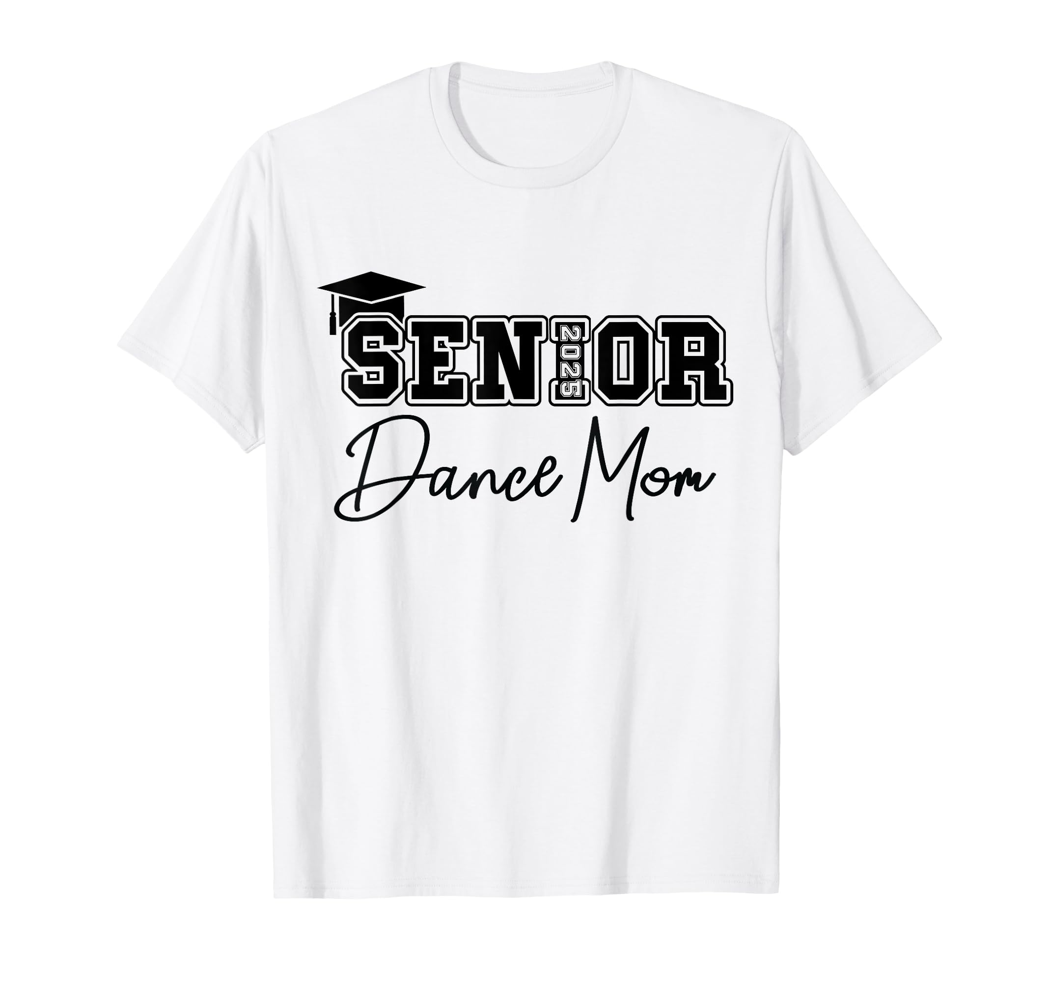 Senior 2025 Proud Dance Mom Class T-Shirt - Aesthetic Graphic for Adults - T-Shirt, Sweatshirt, Hoodie