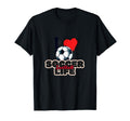 I Love Soccer Liife Love Football Love T-Shirt - Custom Art Print Unisex - T-Shirt, Sweatshirt, Hoodie