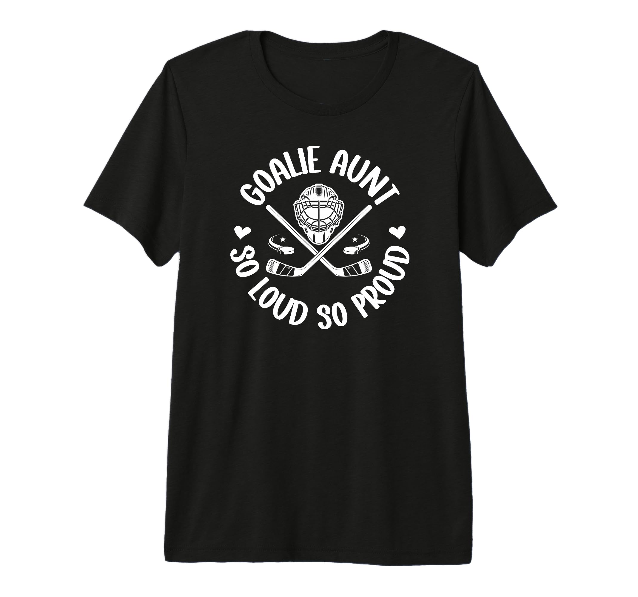 Hockey Goalie Aunt So Loud So Proud Ice T-Shirt - Aesthetic Graphic Unisex - T-Shirt, Sweatshirt, Hoodie
