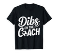 Dibs Coach Soccer Dibs Coach T-Shirt - Custom Art Print Unisex - T-Shirt, Sweatshirt, Hoodie