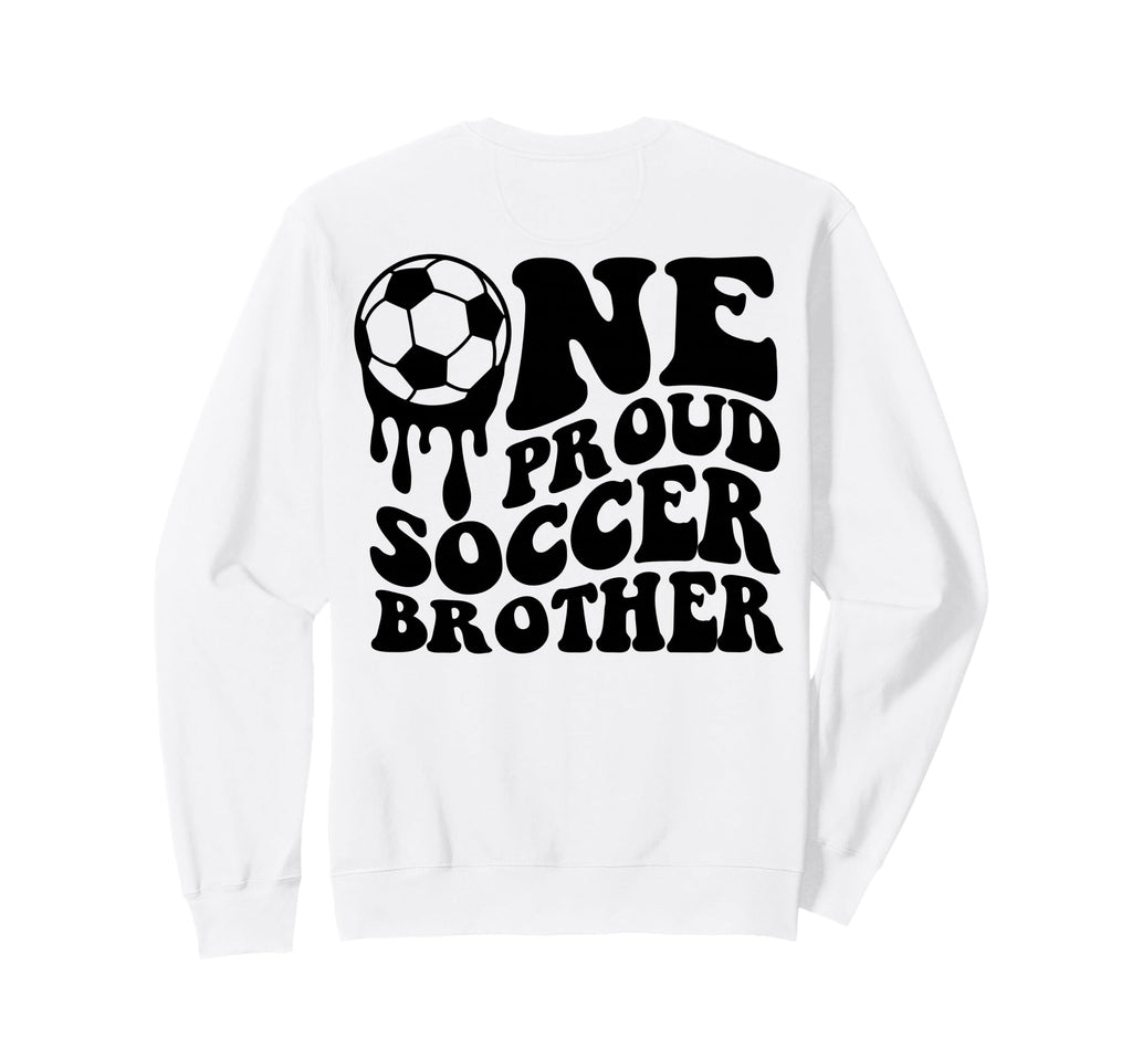 Proud Soccer Brother Soccer Ball Sweatshirt - Unique Graphic Men Women - T-Shirt, Sweatshirt, Hoodie