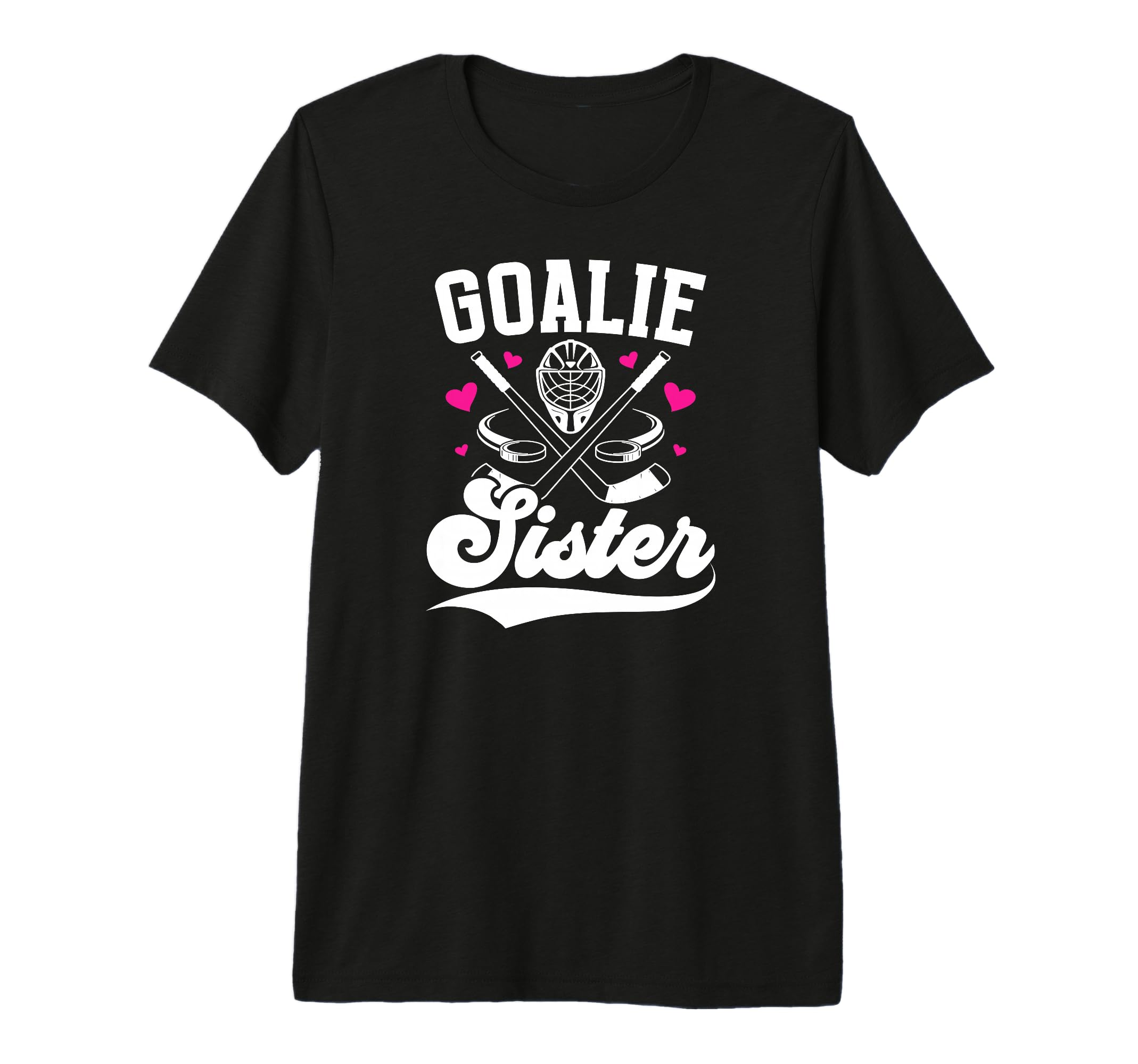 Ice Hockey Goalie Sister Hockey T-Shirt - Minimalist Print for Adults - T-Shirt, Sweatshirt, Hoodie