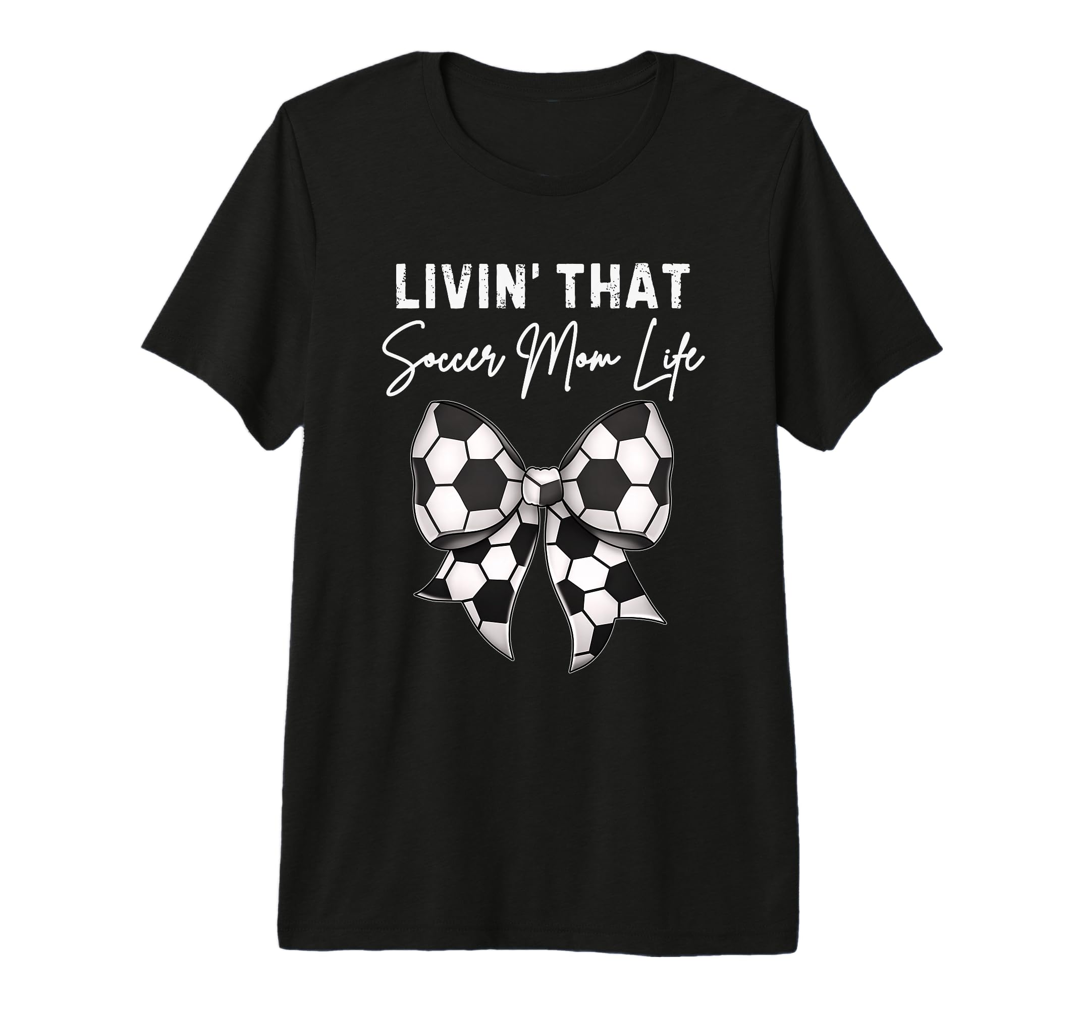 Living That Soccer Mom Life Coquette Bow T-Shirt - Trendy Graphic Unisex - T-Shirt, Sweatshirt, Hoodie