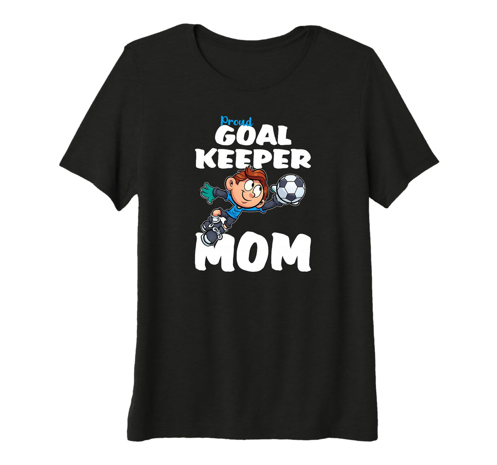 Womens Proud Goalkeeper Mom Tri Blend T-Shirt - Graphic Print for Adults - T-Shirt, Sweatshirt, Hoodie
