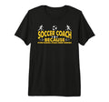 Mens Soccer Coaching Training Trainer T-Shirt - Novelty Apparel Unisex - T-Shirt, Sweatshirt, Hoodie
