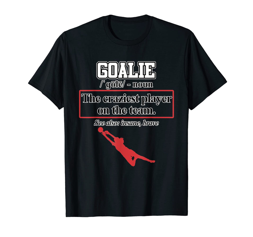 Goalie Definition Soccer Football T-Shirt - Minimalist Print Men Women - T-Shirt, Sweatshirt, Hoodie
