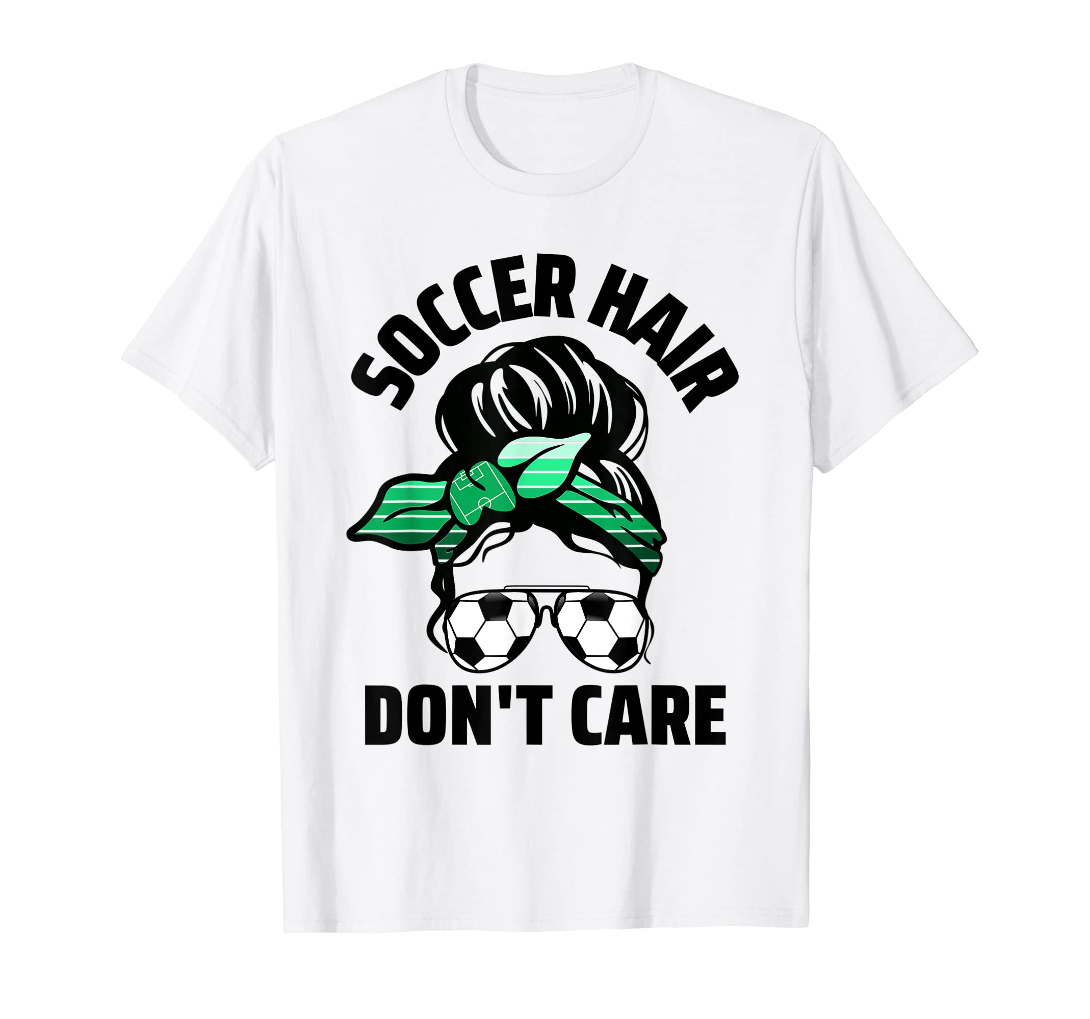 Soccer Hair Dont Care Soccer Player Messy T-Shirt - Unique Graphic Unisex - T-Shirt, Sweatshirt, Hoodie