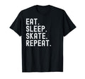 Eat Sleep Skate Repeat Skating Skater T-Shirt - Trendy Graphic Men Women - T-Shirt, Sweatshirt, Hoodie