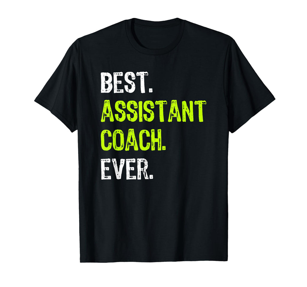 Best Assistant Coach Ever Funny Hoodie - Aesthetic Graphic Men Women - T-Shirt, Sweatshirt, Hoodie