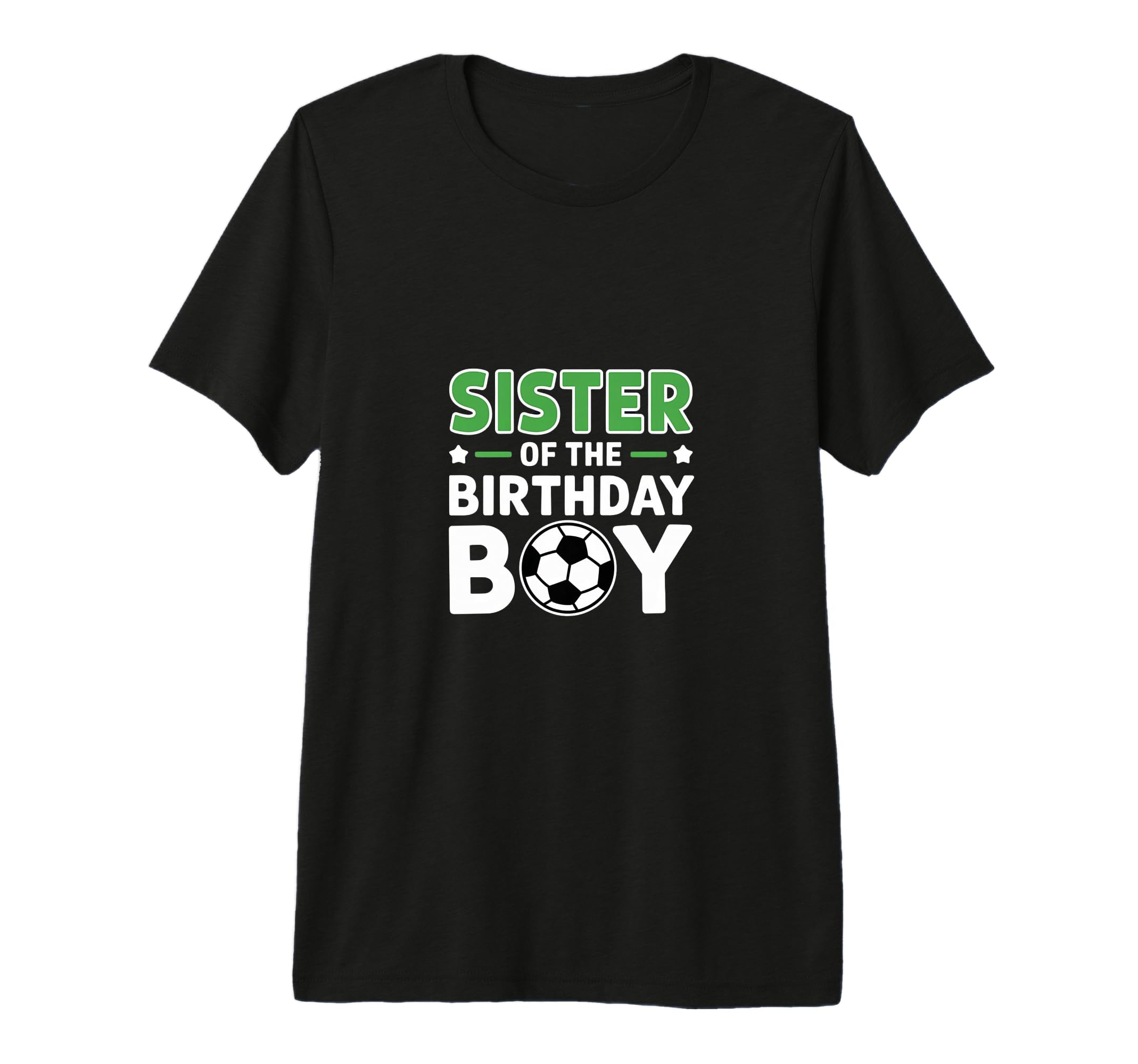 Soccer Sister Birthday Party Family T-Shirt - Minimalist Print Men Women - T-Shirt, Sweatshirt, Hoodie