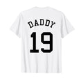 Daddy Uniform No 19 Football Dad T-Shirt - Casual Everyday Wear Unisex - T-Shirt, Sweatshirt, Hoodie