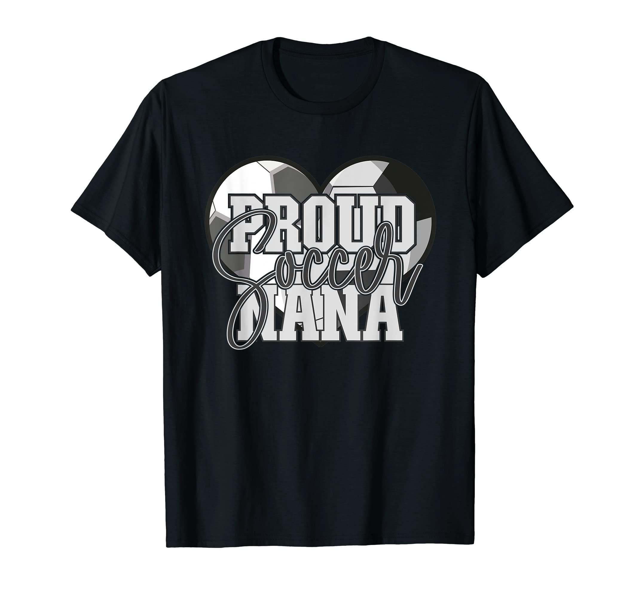 Proud Soccer Nana Family Matching T-Shirt - Novelty Apparel Unisex - T-Shirt, Sweatshirt, Hoodie